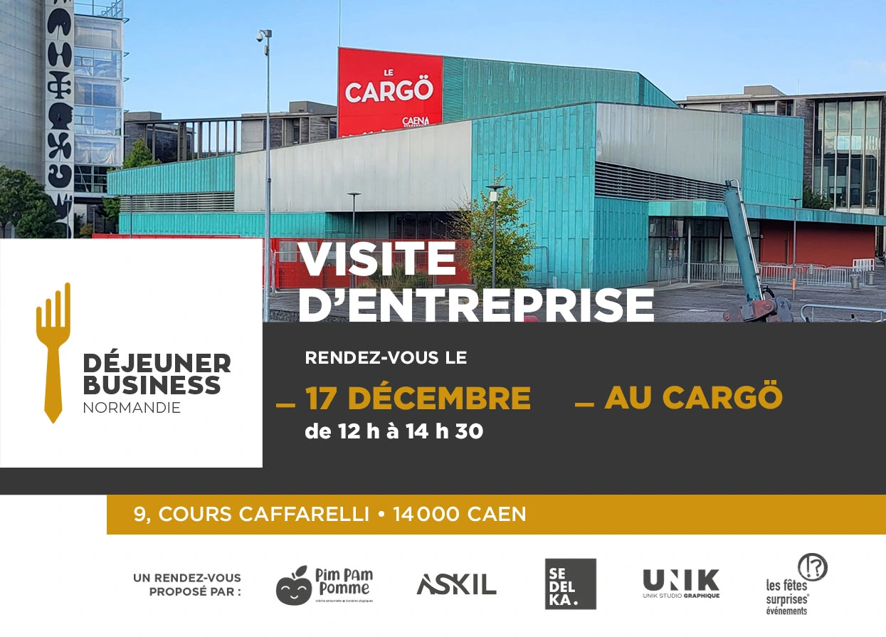 Déjeuner Business Normandie au Cargö à Caen